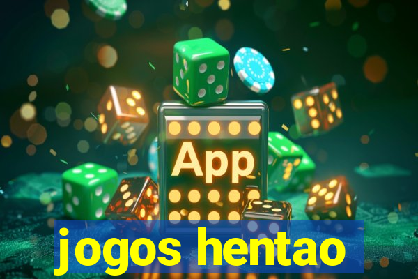 jogos hentao